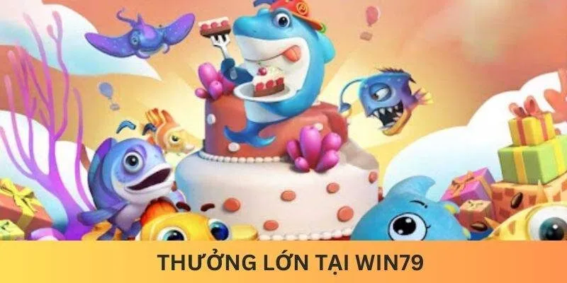 Thưởng lớn tại Win79